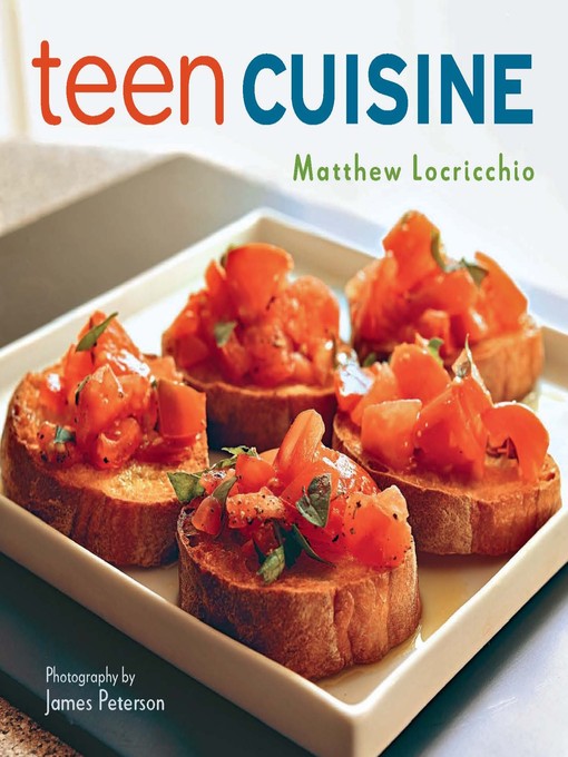 Title details for Teen Cuisine by Matthew Locricchio - Wait list